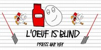 L'oeuf The Blind screenshot, image №1852128 - RAWG