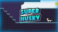 Super Husky Demo screenshot, image №1963245 - RAWG