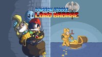 Dungeon Stooge of the Weak Lord Badaxe screenshot, image №1176100 - RAWG