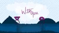 With You (carolmertz) screenshot, image №3222225 - RAWG