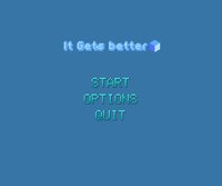 ItGetsBetter screenshot, image №1163208 - RAWG