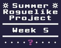 Summer Roguelike Project - Week 5 screenshot, image №2021222 - RAWG