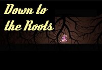 Down to the Roots screenshot, image №3767155 - RAWG