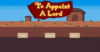 To Appoint a Lord screenshot, image №2484242 - RAWG