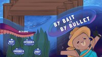 By Bait or By Bullet screenshot, image №4194799 - RAWG