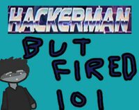 HACKERMAN: But he's Fired. screenshot, image №2780617 - RAWG