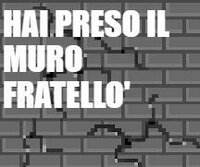 Ho preso il muro fratelli' screenshot, image №2437167 - RAWG