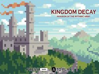 Kingdom Decay: Invasion of the Rythmic Army screenshot, image №2244390 - RAWG