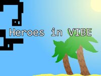 Heroes In VIBE Demo screenshot, image №2472084 - RAWG