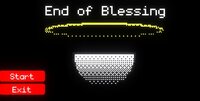 End of Blessing screenshot, image №3530779 - RAWG