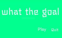 What the Goal screenshot, image №2745059 - RAWG