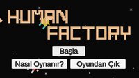 Human Factory (itch) (Mustafa Enes Yelkesen) screenshot, image №2939806 - RAWG