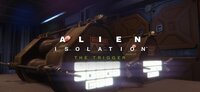 Alien: Isolation - The Trigger screenshot, image №3114010 - RAWG