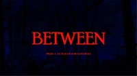 Between (Jonrador) screenshot, image №1151366 - RAWG