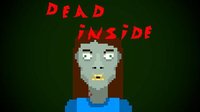 Dead Inside - demo screenshot, image №1283746 - RAWG
