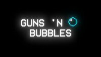 GUNS 'N BUBBLES screenshot, image №2931537 - RAWG