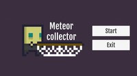 Meteor collector screenshot, image №2249845 - RAWG