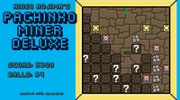 Hideo Kojima's Pachinko Miner Deluxe screenshot, image №1230949 - RAWG