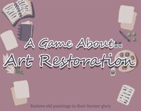 A Game About Art Restoration screenshot, image №3100403 - RAWG