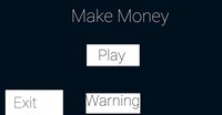 Make Money (k1ngCaden) screenshot, image №3202227 - RAWG