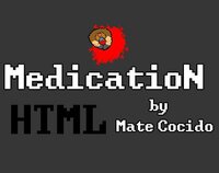 MedicatioN HTML screenshot, image №2501145 - RAWG
