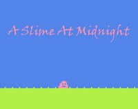 A slime at midnight screenshot, image №1061103 - RAWG