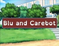 Blu and Carebot screenshot, image №3150074 - RAWG