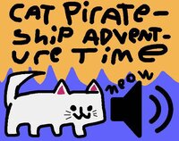 Cat Pirate-Ship Adventure Time: Audiobook Adaptation screenshot, image №3675435 - RAWG