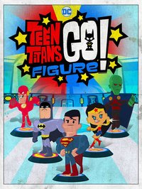 Teen Titans Go! Figure screenshot, image №879309 - RAWG