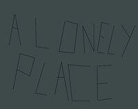 A Lonely Place screenshot, image №3006551 - RAWG