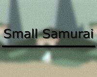 Small Samurai screenshot, image №3511255 - RAWG