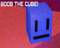 NOOB THE CUBE! screenshot, image №3174492 - RAWG