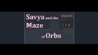 Savya and the Maze of Orbs (Pre-Alpha) screenshot, image №2543310 - RAWG