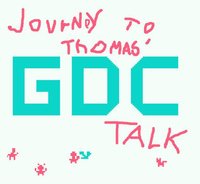 The incredible journey to Thomas' GDC talk screenshot, image №1247798 - RAWG