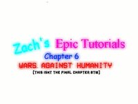 Zachs Epic Tutorials 6: WARS AGAINST HUMANITY screenshot, image №2295633 - RAWG