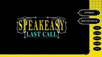 SPEAKEASY: Last Call screenshot, image №4133768 - RAWG