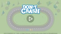 DON'T CRASH screenshot, image №242707 - RAWG