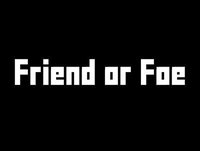 Friend or Foe (thatguyty) screenshot, image №2159326 - RAWG