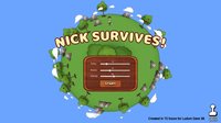 Nick Survives! screenshot, image №1074990 - RAWG