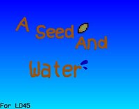A Seed And Water screenshot, image №2196355 - RAWG
