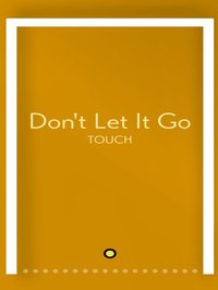 Don't Let it Go screenshot, image №1692845 - RAWG