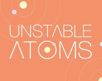 Unstable Atoms (fersyvanderzee) screenshot, image №3048758 - RAWG
