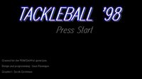 Tackleball '98 screenshot, image №1120014 - RAWG