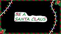 be a santa claus screenshot, image №2262283 - RAWG