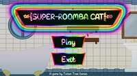 Super-Roomba Cat screenshot, image №1184853 - RAWG