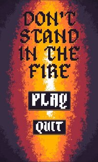 Don't Stand in the Fire - DEMO screenshot, image №3154192 - RAWG