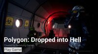 Polygon: DROPPED INTO HELL screenshot, image №2968514 - RAWG