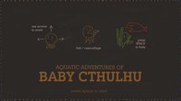 Aquatic Adventures of Baby Cthulhu screenshot, image №1719298 - RAWG