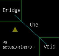Bridge The Void screenshot, image №3809232 - RAWG