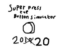 Super Press The Button Simulator 2020 screenshot, image №2635594 - RAWG